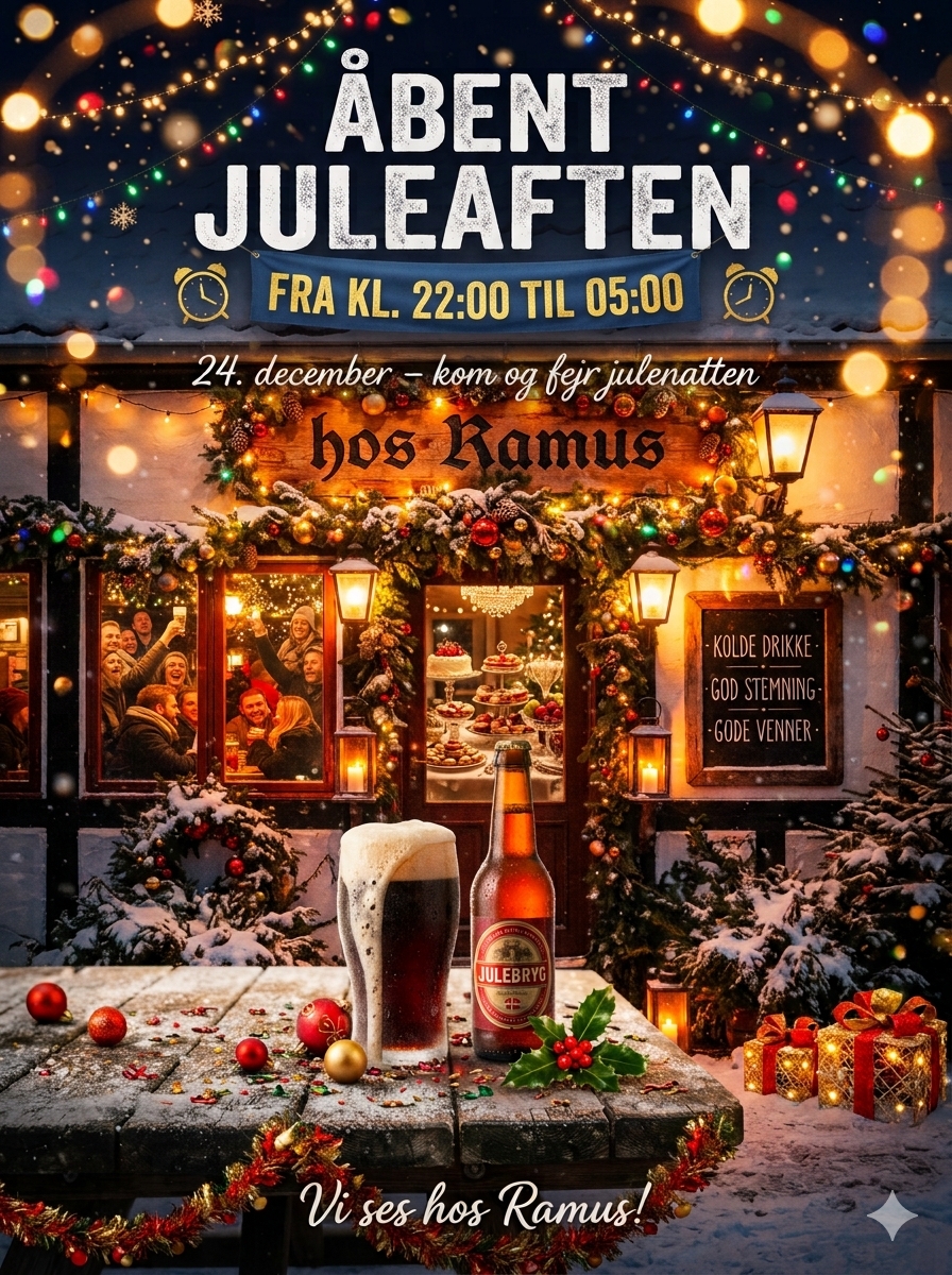 Plakat: Åbent juleaften hos Ramus fra kl. 22:00 til 05:00